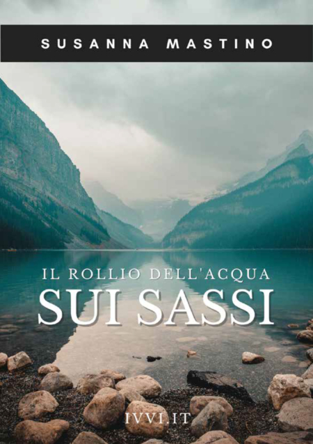 Il-rollio-dell-acqua sui-sassi-Mastino-Susanna