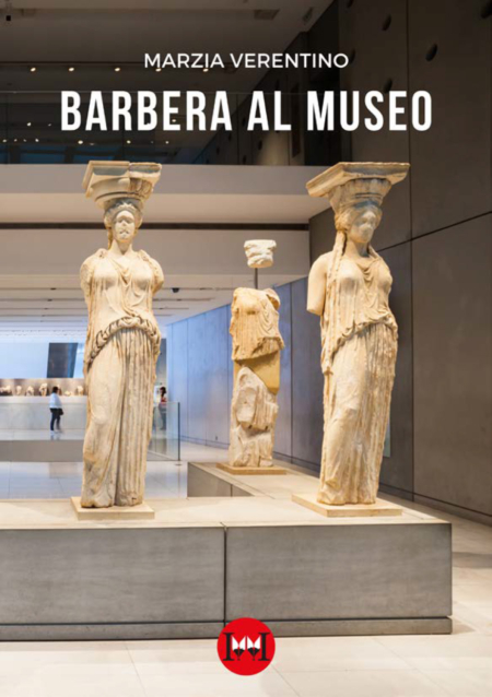 Barbera-al-museo-Verentino-Marzia